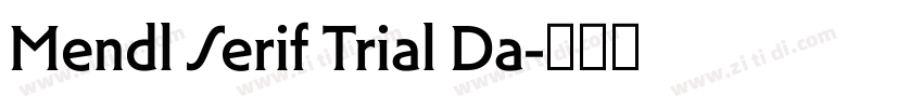 Mendl Serif Trial Da字体转换
